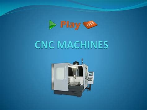 cnc machine ppt abstract|cnc tools ppt.